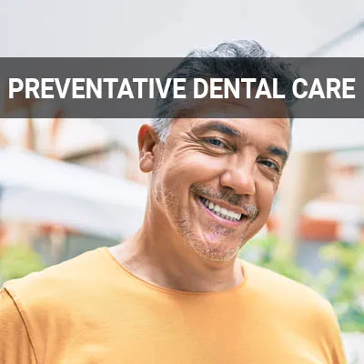 Visit our Preventative Dental Care page